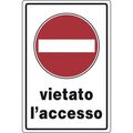 Cartello segnaletico vietato l'accesso 20x30cm 8024814200892 WB2186