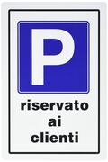 Cartello segnaletico parcheggio riservato ai clienti 20x30cm 8024814020698 WB1925