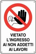 Cartello segnaletico vietato l'ingresso ai non addetti ai lavori 30x20cm 8024814020728 WB2387