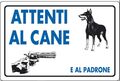 Cartello segnaletico "Attenti al cane e al padrone" 30x20cm 8024814021985 15009 WB1908