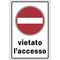 Cartello segnaletico vietato l'accesso 20x30cm 8024814200892 WB2186